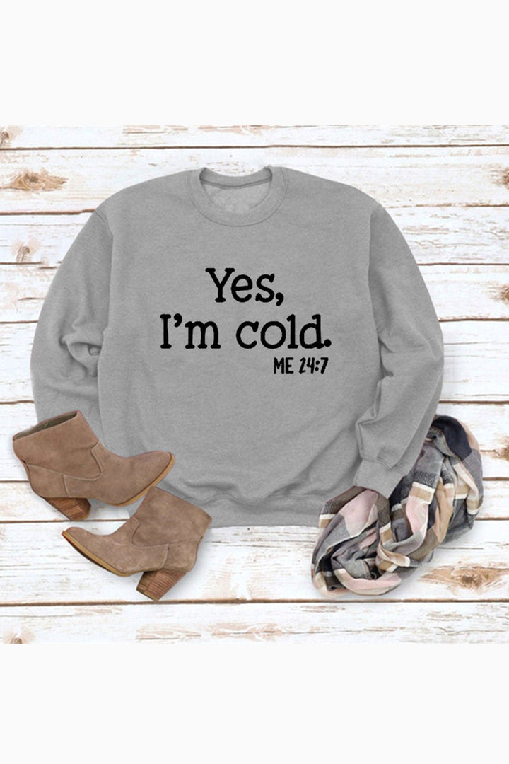 I'm Cold Letter Printed Sweatshirt Black · S