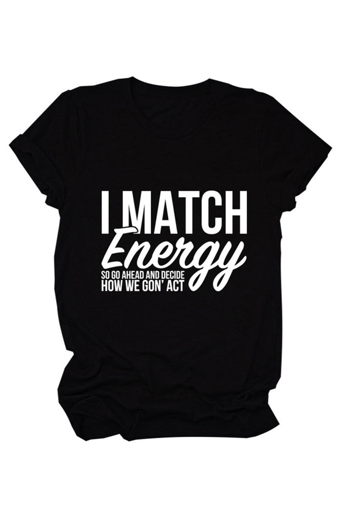 I Match Energy So Printed T-shirt Light Blue · XL