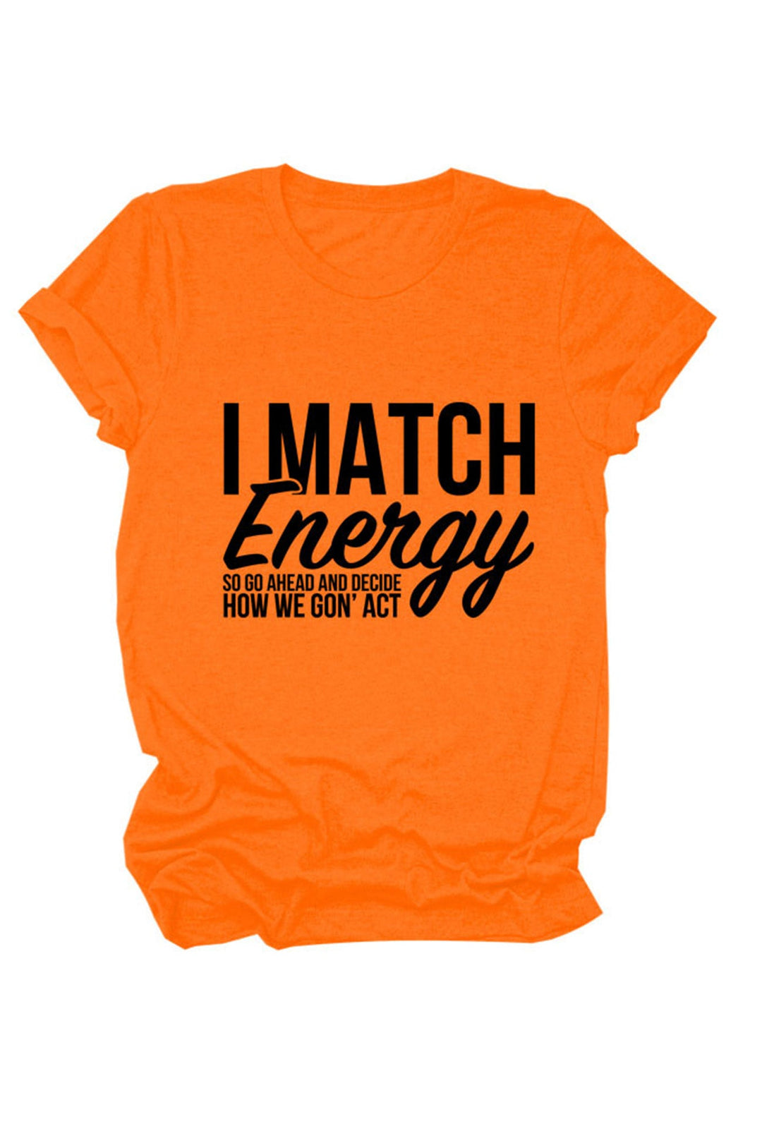 I Match Energy So Printed T-shirt Light Blue · M
