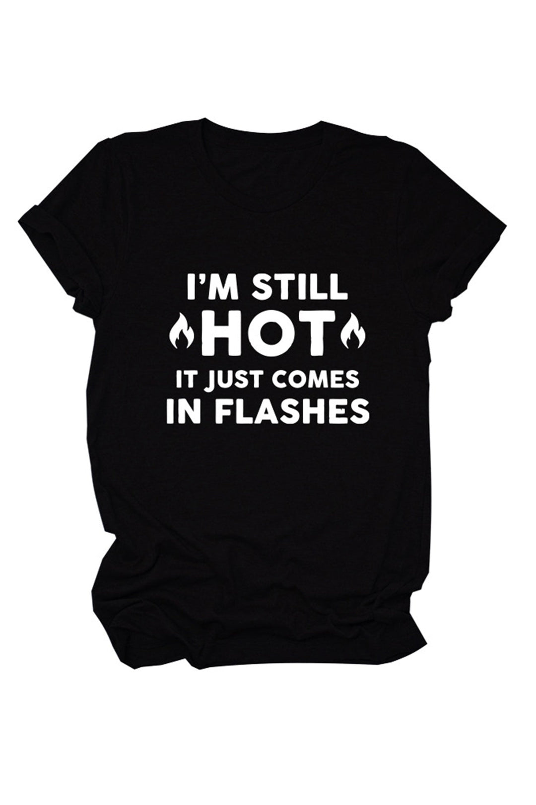 I'm Still Hot It Just Comes Print T-Shirt Red · XL
