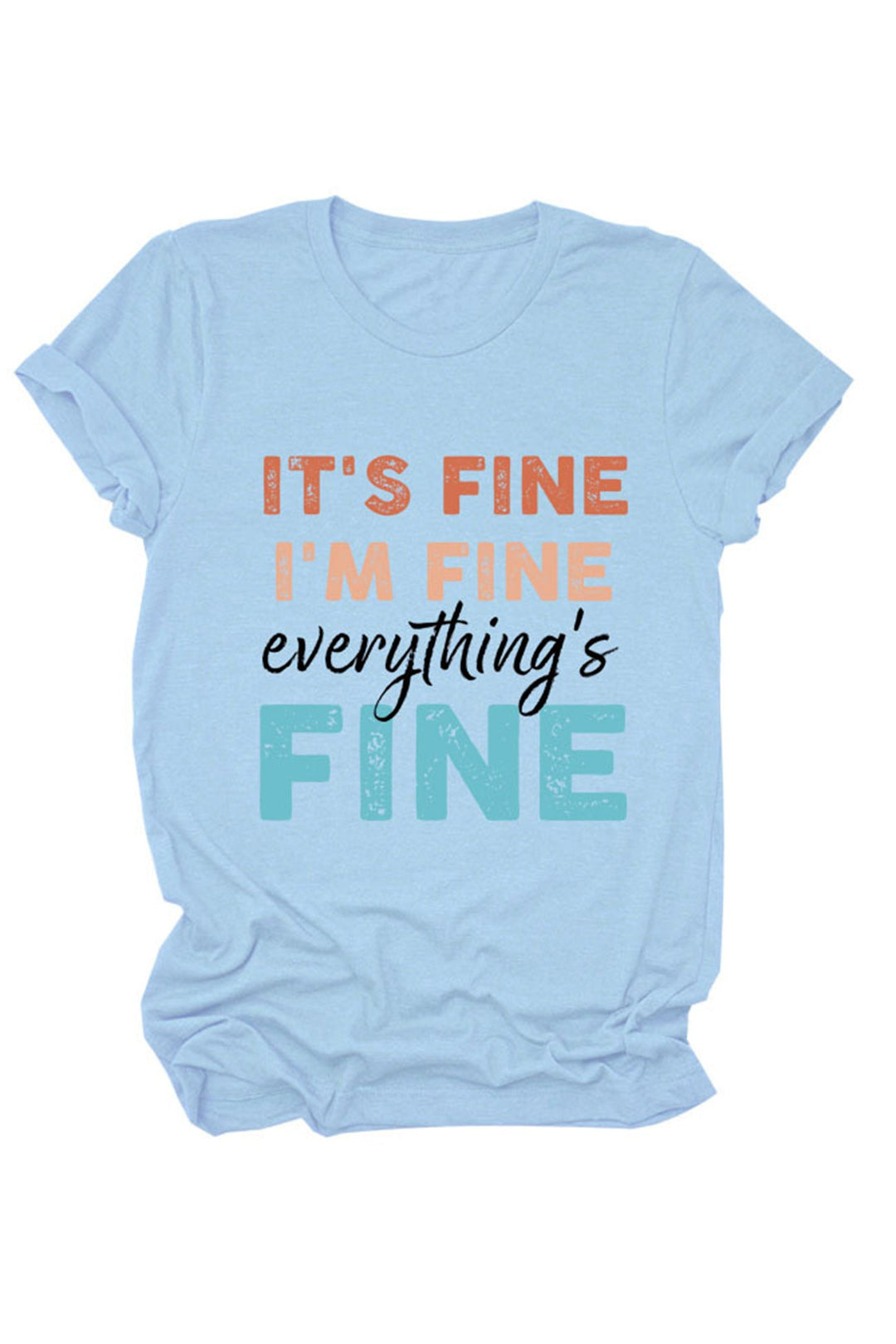 It's Fine I'm Fine Printed T-shirt White · XL