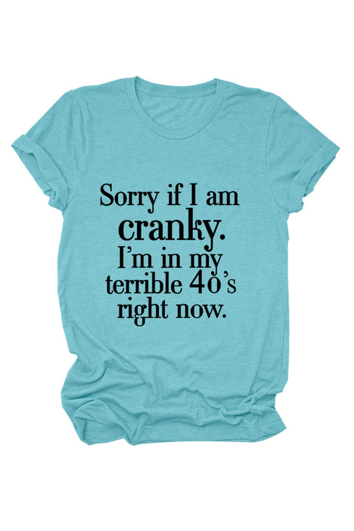 Sorry If I Am Cranky Printed T-shirt Light Blue · 3XL